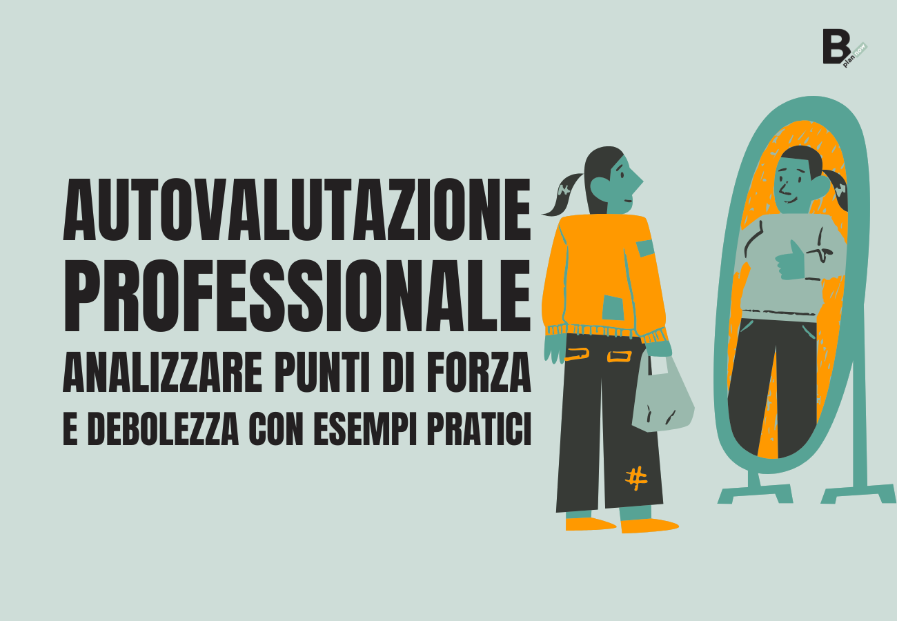 Autovalutazione professionale analizzare punti di forza e debolezza con esempi pratici