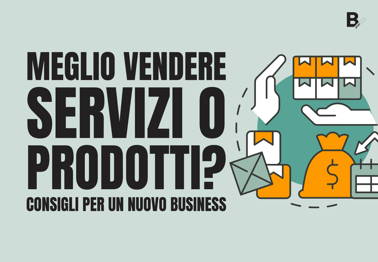 Meglio vendere servizi o prodotti consigli per un nuovo business