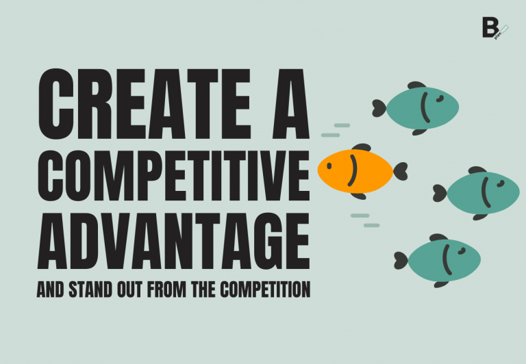 Create a competitive advantage and stand out from the competition