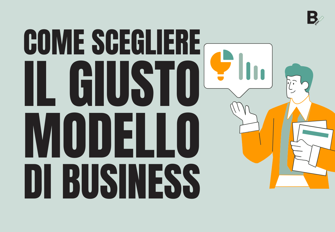 Come scegliere il giusto modello di business