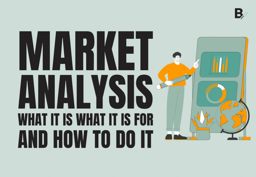 Market analysis what it is what it is for and how to do it