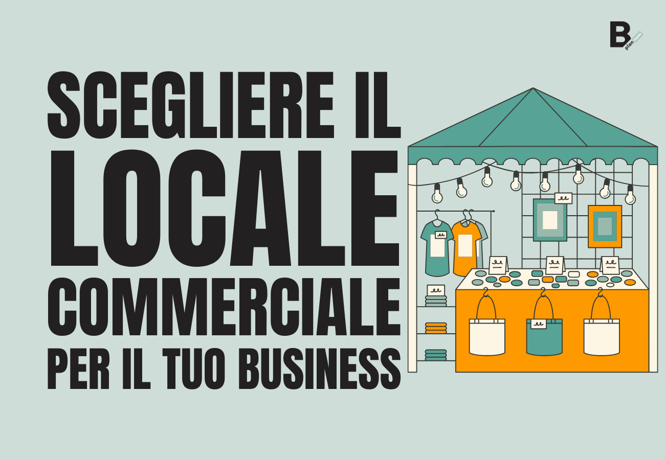 Scegliere il locale commerciale per il tuo business