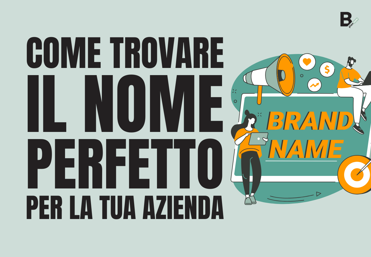 Come trovare il nome perfetto per la tua azienda