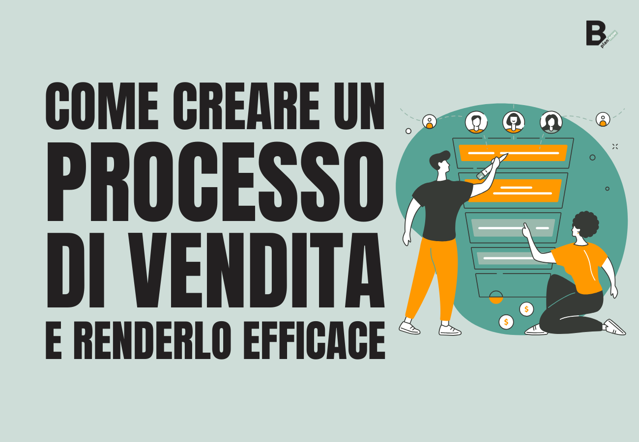 Come creare un processo di vendita e renderlo efficace