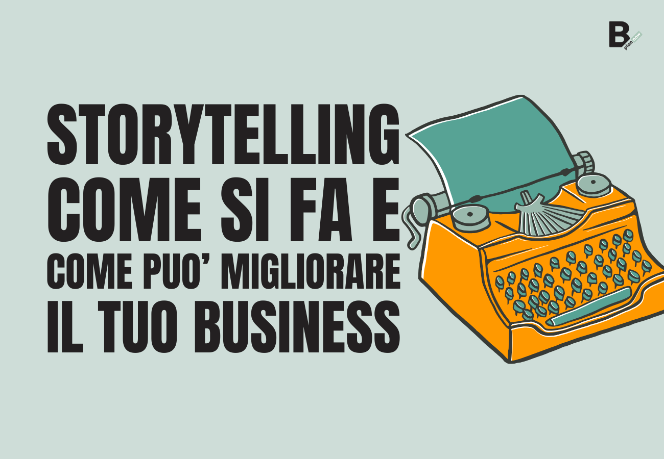 Storytelling come si fa e come può migliorare il tuo business