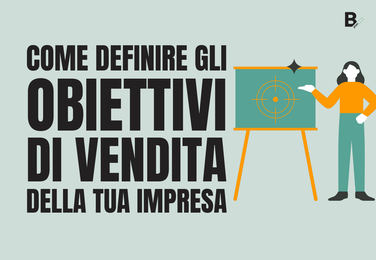 Come definire gli obiettivi di vendita della tua impresa