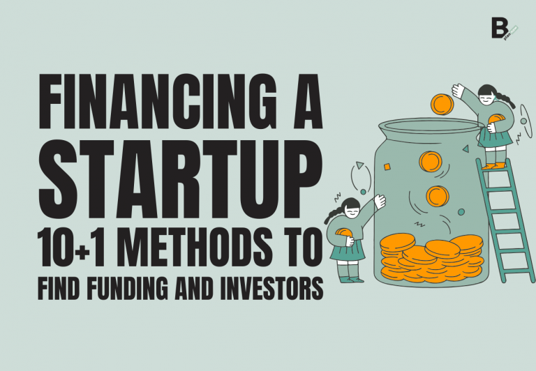 Financing a startup 10+1 methods to find funding and investors
