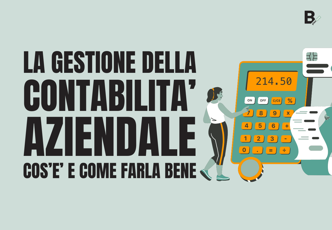 Le gestione della contabilità aziendale cos'è e come farla bene