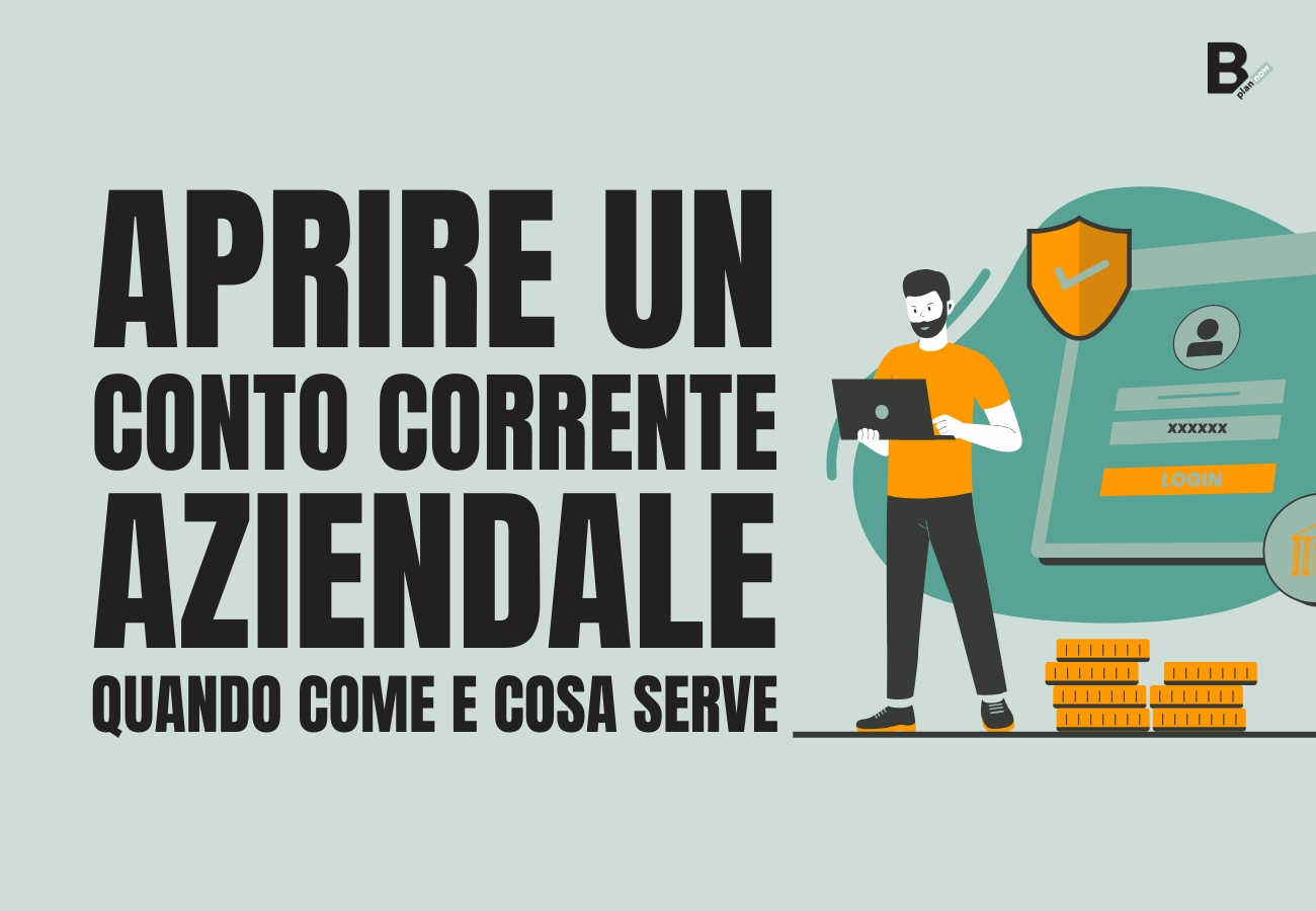 Aprire un conto corrente aziendale quando come e cosa serve