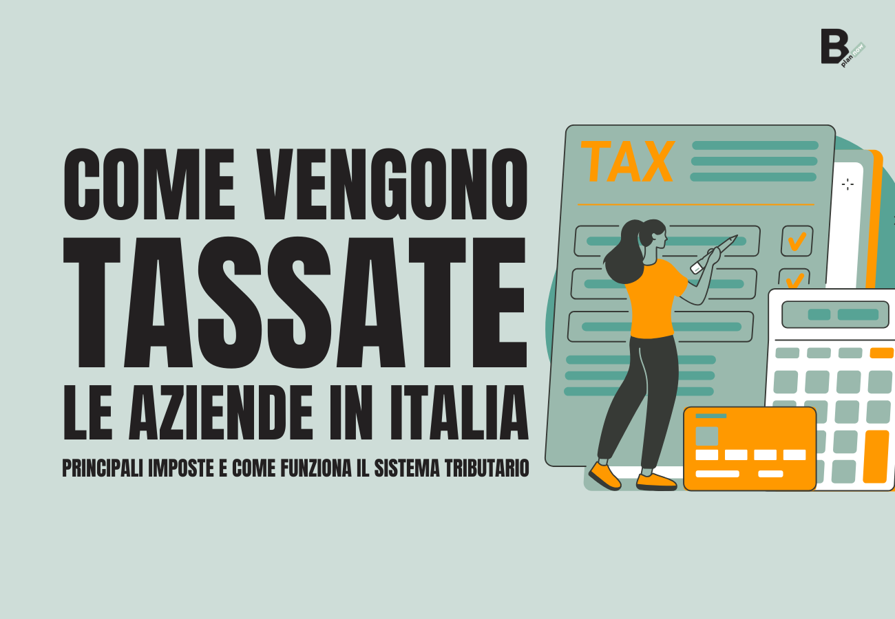Come vengono tassate le aziende in Italia principali imposte e come funziona il sistema tributario