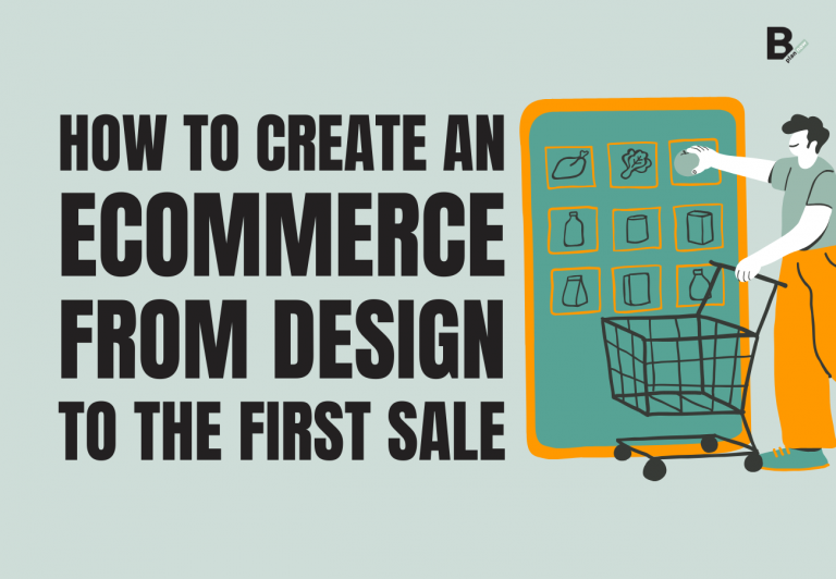 How to create an ecommerce from design to the first sale