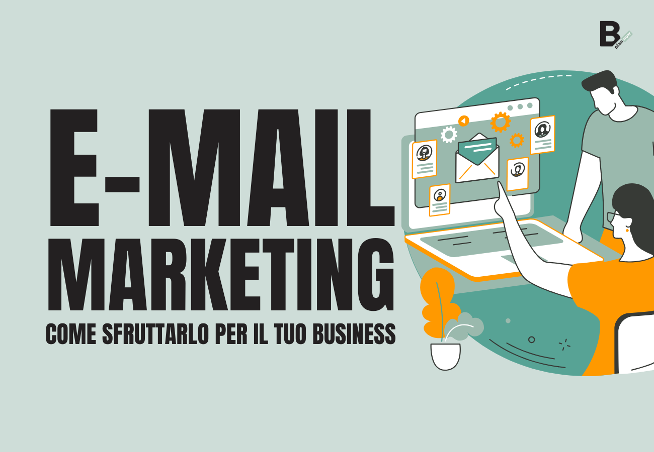Email marketing come sfruttarlo per il tuo business
