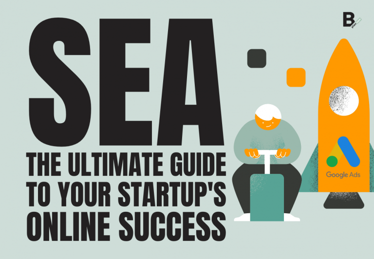 SEA the ultimate guide to your startup's online success