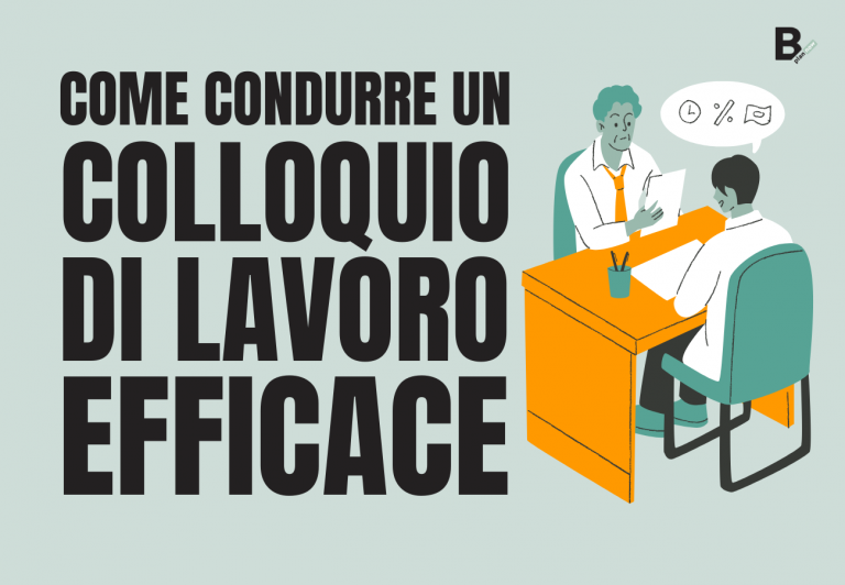 Come condurre un colloquio di lavoro efficace
