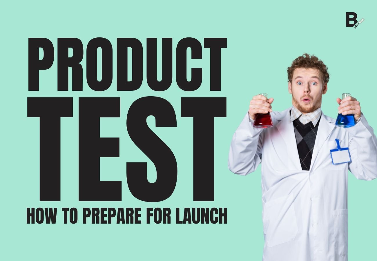 Product testing: complete launch guide  B-PlanNow