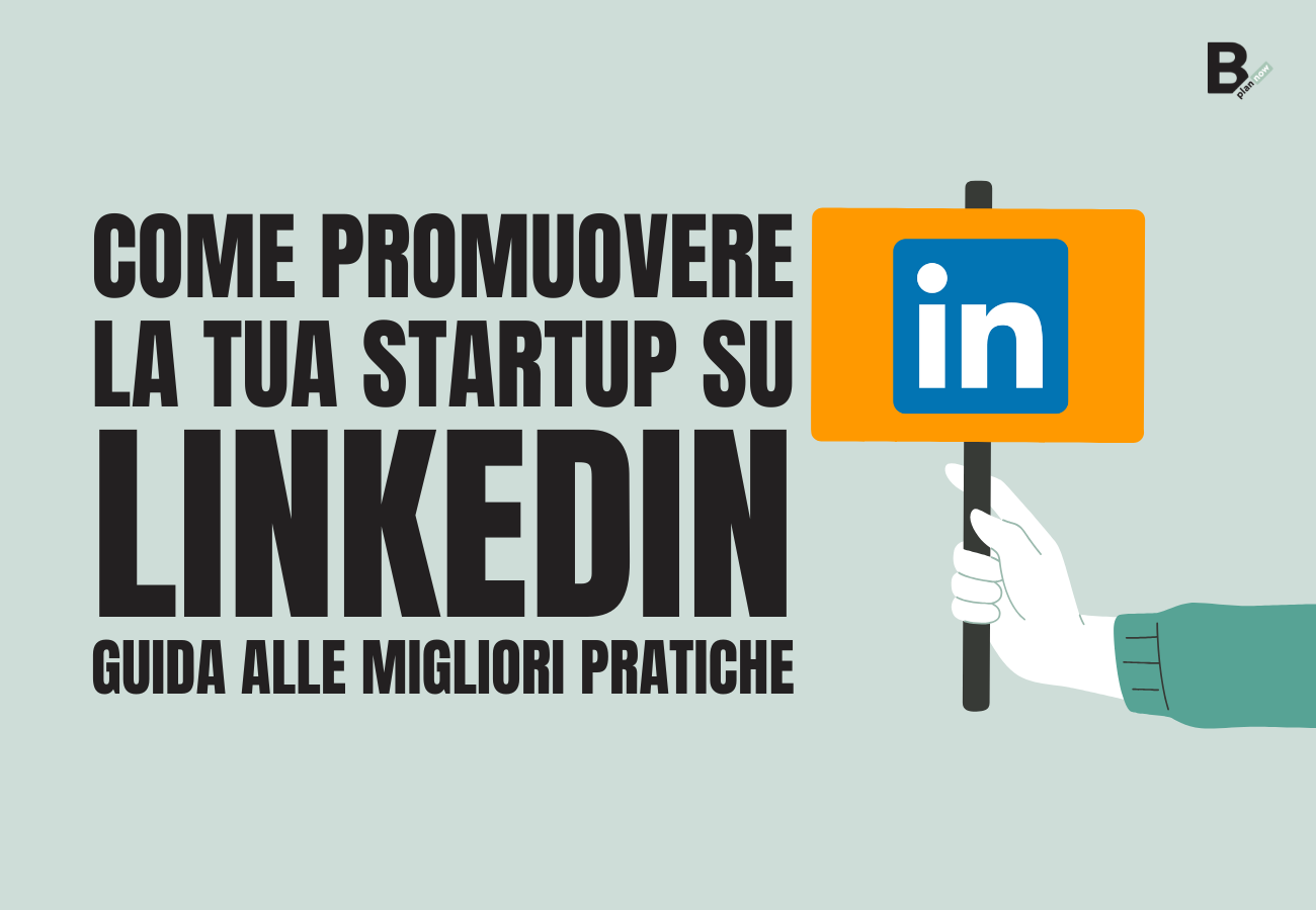 Come promuovere la tua startup su Linkedin guida alle migliori pratiche
