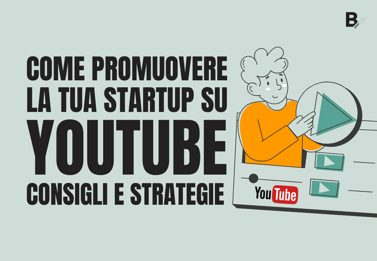 Come promuovere la tua startup su Youtube consigli e strategie