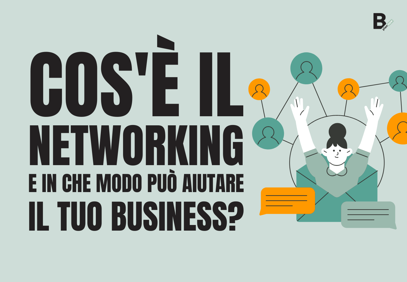 Cos'è il networking e in che modo può aiutare il tuo business