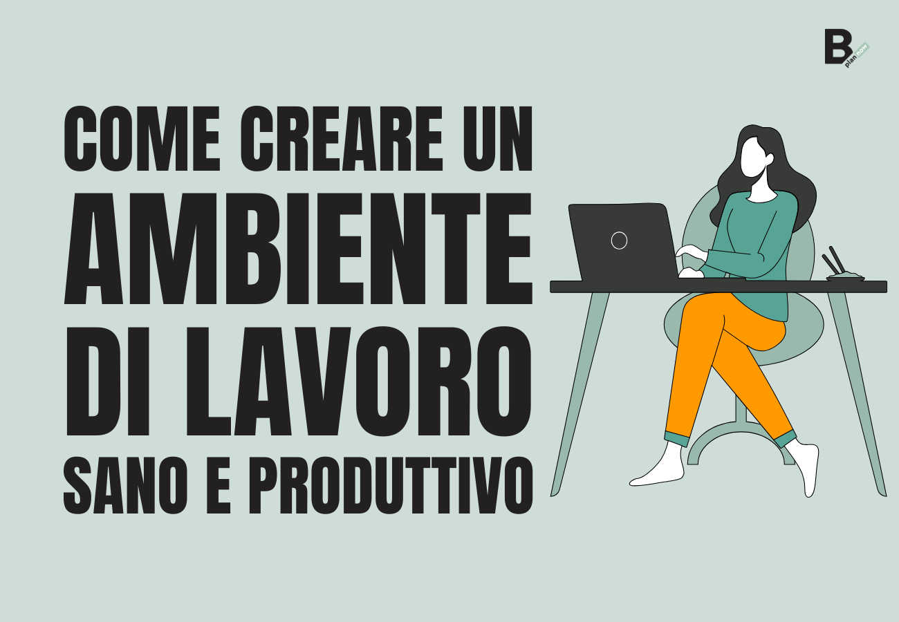 Come creare un ambiente di lavoro sano e produttivo (2)