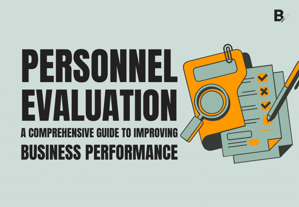 Personnel evaluation a comprehensive guide to improving business performance