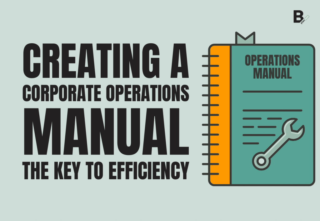 Creating a corporate operations manual the key to efficiency