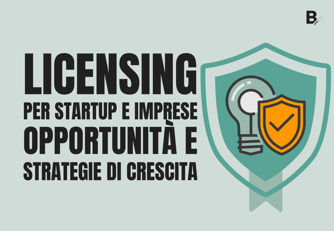 Licensing per startup e imprese_ opportunità e strategie di crescita