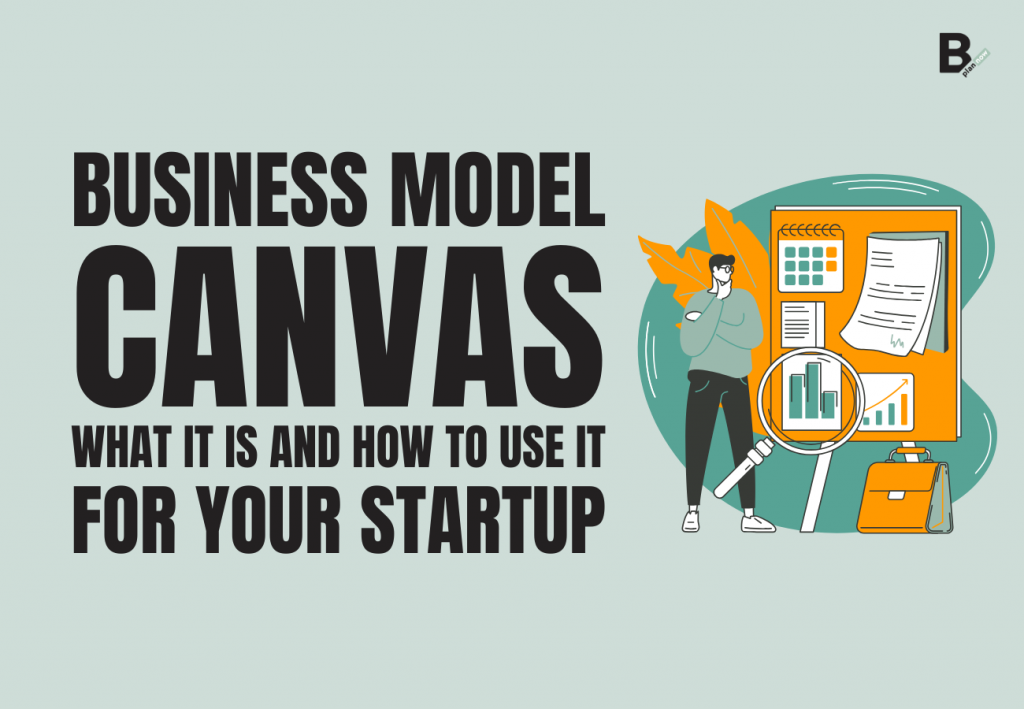 Business Model Canvas what it is and how to use it for your startup