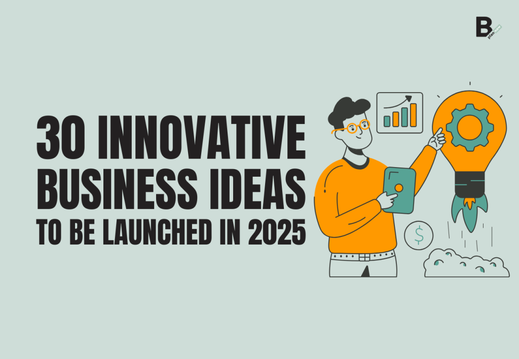 30 innovative business ideas to be launched in 2025