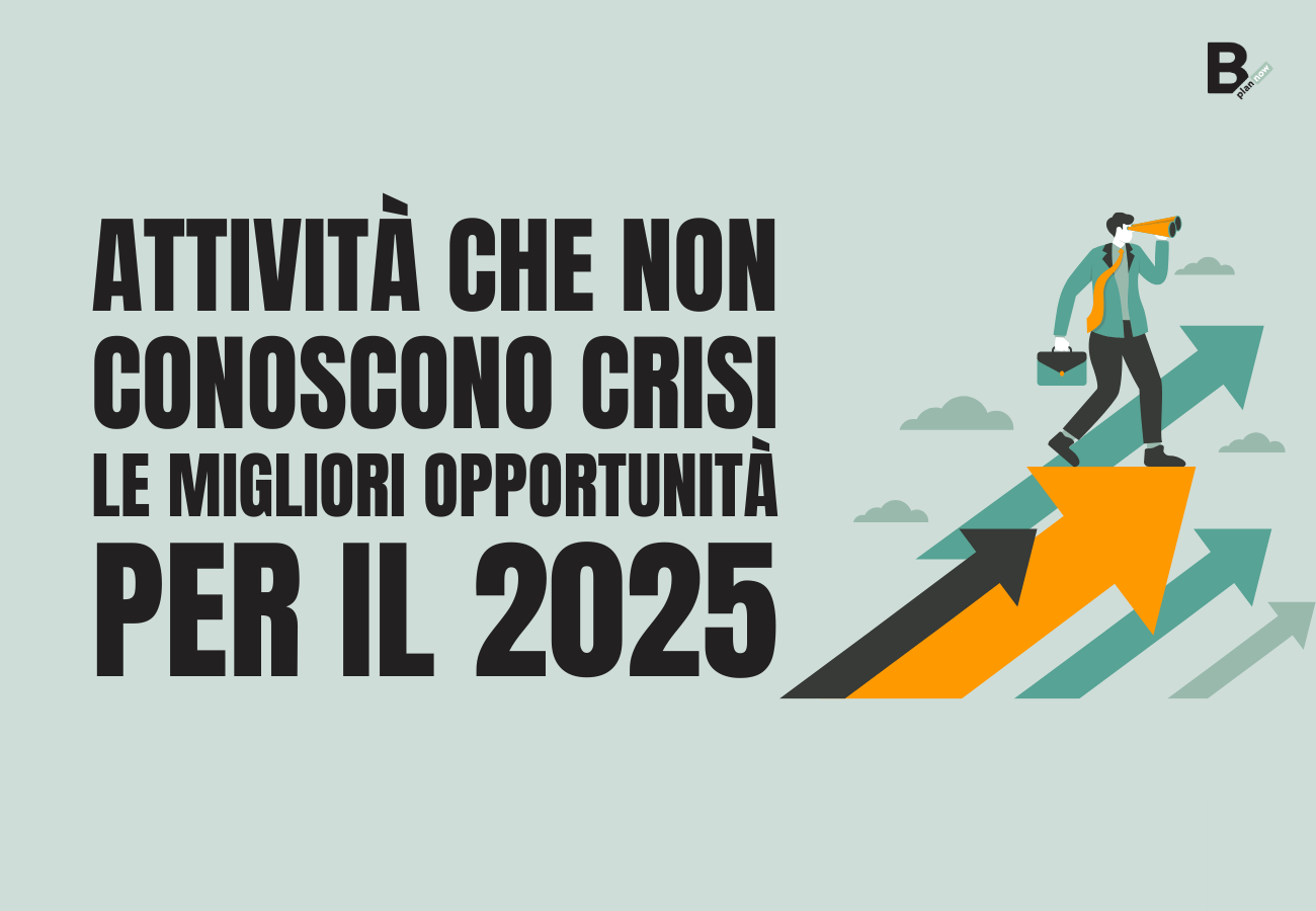 Attività che non conoscono crisi - le migliori opportunità per il 2025