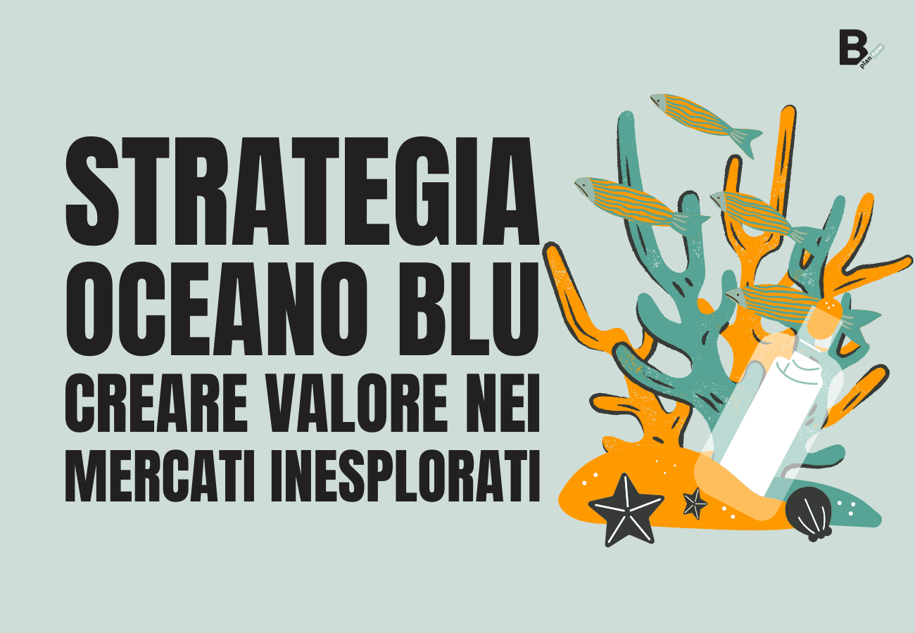 Strategia Oceano Blu_creare valore nei mercati inesplorati