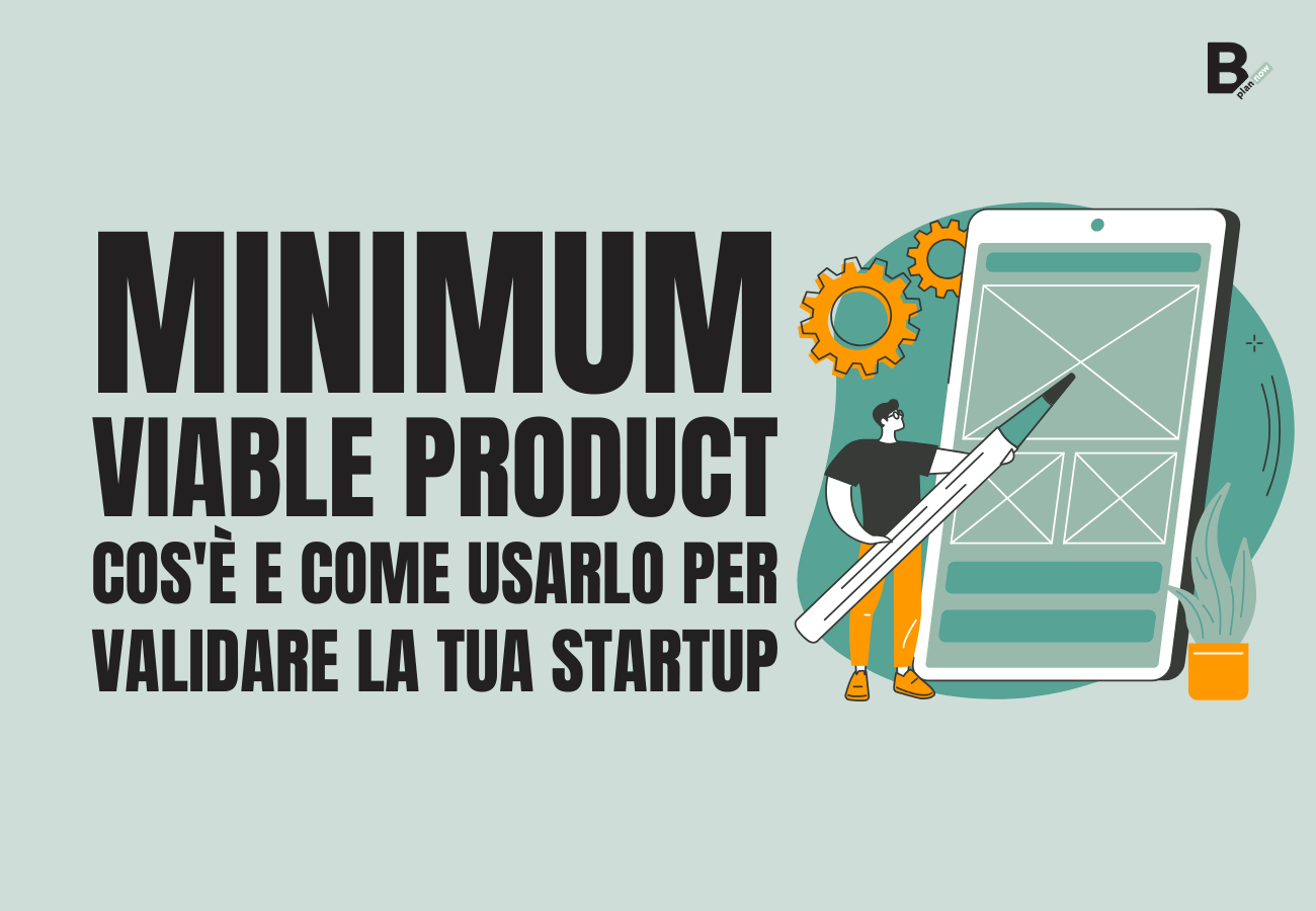 MVP o Minimum Viable Product_cos'è e come usarlo per validare la tua startup