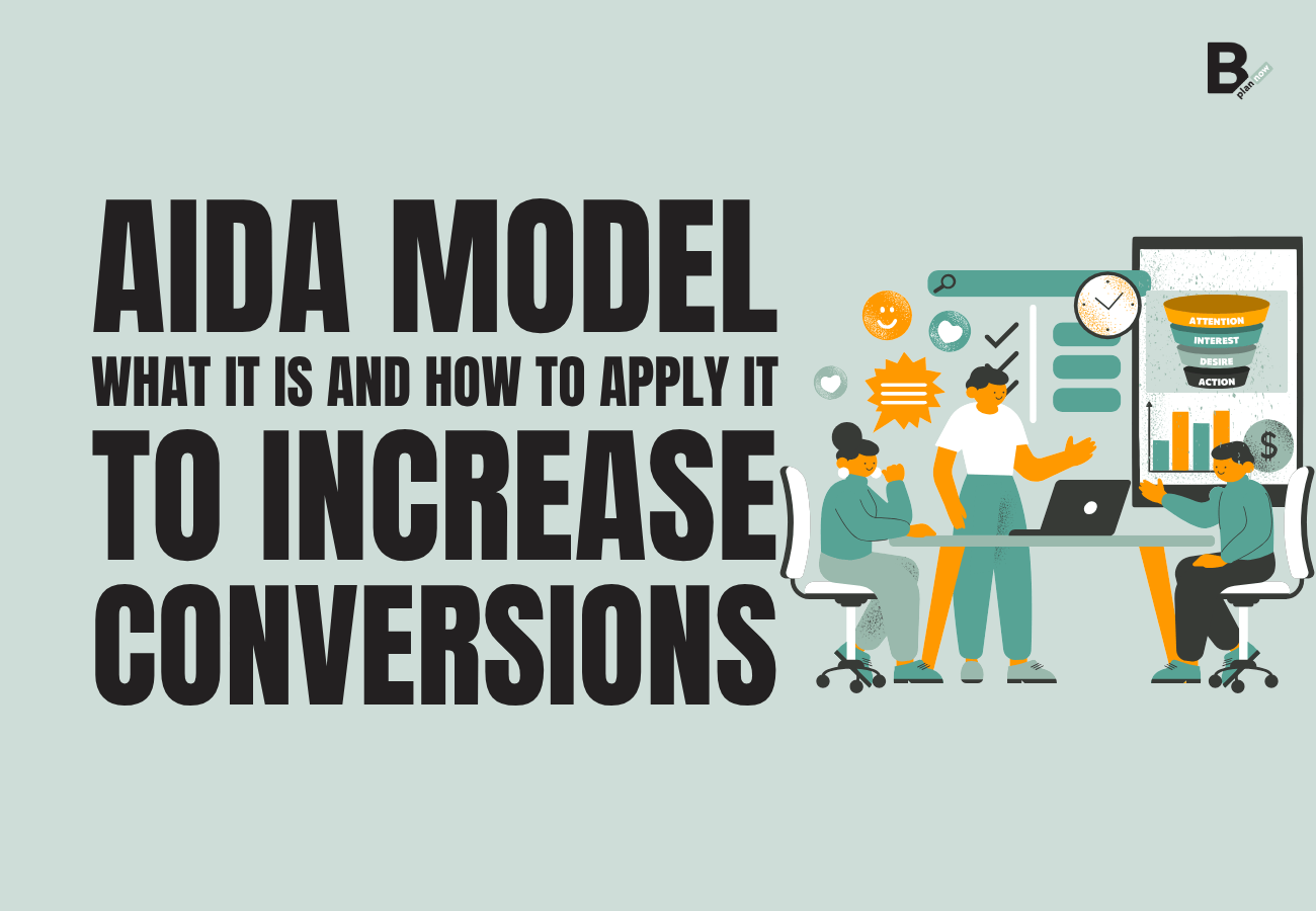 AIDA model: what it is, how it works and practical examples | B-PlanNow