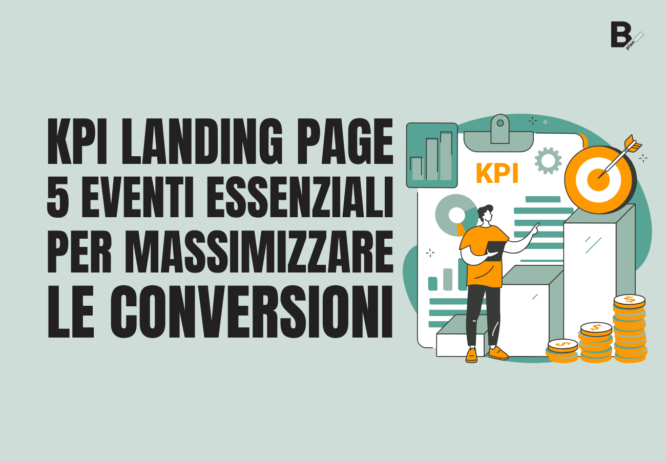 KPI landing page_5 eventi essenziali per massimizzare le conversioni