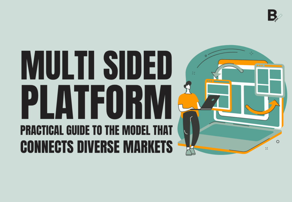 Multi Sided Platform_a practical guide to the model that connects diverse markets