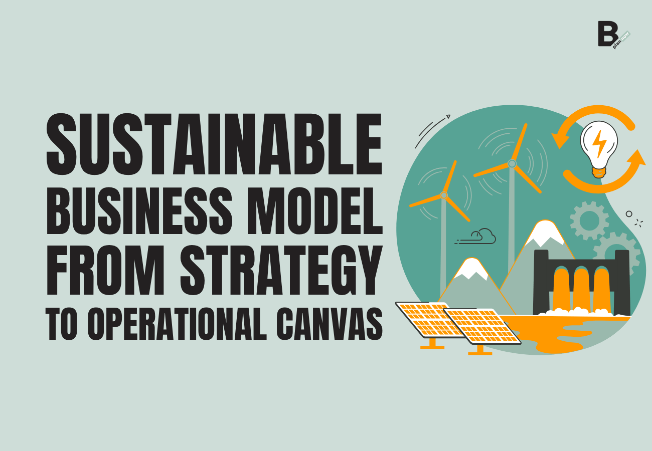 Sustainability Model Example Sustainable business model: definition, canvas, and examples | B-PlanNow